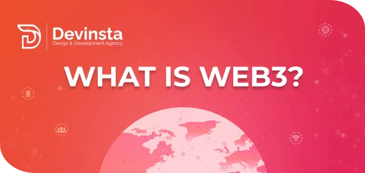 What is web3 and why its going great - Devinsta Devinsta Web 3 Banner